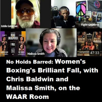 Episode 1468: No Holds Barred: Womens Boxings Brilliant Fall, on the WAAR Room with Chris Baldwin and Malissa Smith