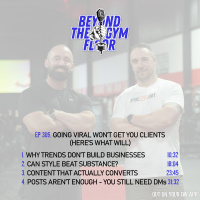 Ep 309 - Going viral wont get you PT clients (Heres what will)