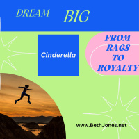 Cinderella From Rags to Royalty: Stepping into Your Kingdom Position
