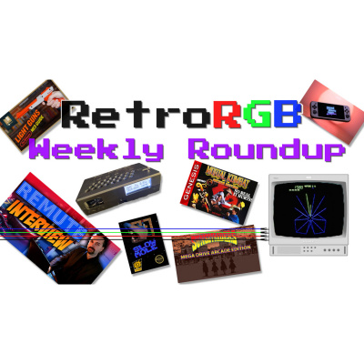 Retrorgb Weekly Roundup
