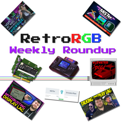 Retrorgb Weekly Roundup