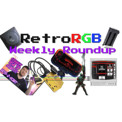 Retrorgb Weekly Roundup