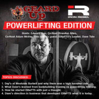 GEARD Up POWERLIFTING EDITION Episode 12 – Dave Tate