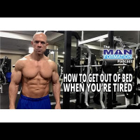 How To Get Out Of Bed When Youre Tired