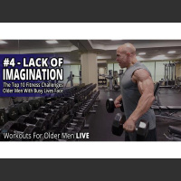The Top 10 Fitness Challenges That Older Men Face - #4 - Lack of Imagination
