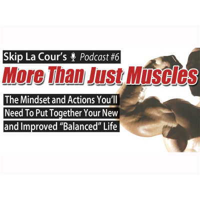 Skip La Cours Bodybuilding And Fitness Podcast