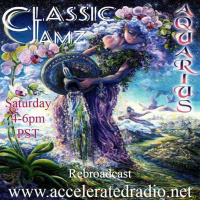 Classic Jamz *Aquarius 22* Rebroadcast 2/25/23