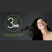#146 3 To Be Me- a Guided Journey of Self Discovery Through Total Body Connection