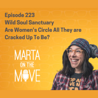 #223 Wild Soul Sanctuary Are Womens Circle All They are Cracked Up To Be?