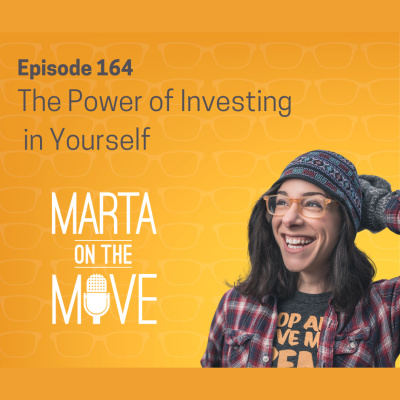Marta On The Move Podcast- Hosted By Marta Napoleone Mazzoni