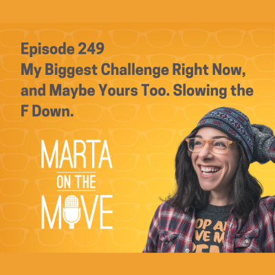 Marta On The Move Podcast- Hosted By Marta Napoleone Mazzoni