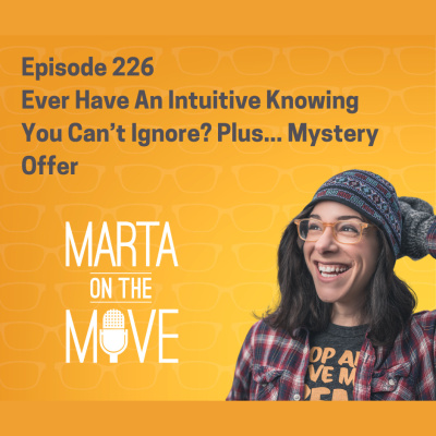 Marta On The Move Podcast- Hosted By Marta Napoleone Mazzoni