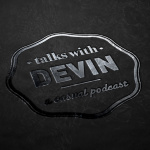 Talks With Devin