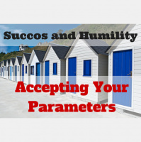 075 Accepting Your Parameters – Succos and Humility