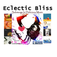Eclectic Bliss: Submerge In Delicious Music - Episode 74 - October 1 - 2013