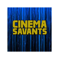 Cinema Savants - Sept 24, 2017