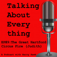 Judith talks about the great Hartford Circus Fire