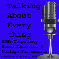 Talking About Competency Based Education at College For America with Chief Learning Architect Yvonne Simon