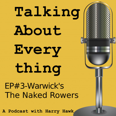 Talking About Everything With Harry Hawk.