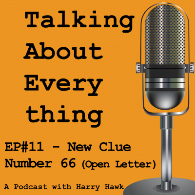 Talking About Everything With Harry Hawk.