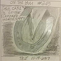 Episode #269 (The Case of the Crooked Horseshoes)