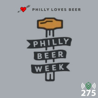 E275: Philly Beer Week