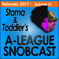 A-League Snobcast: Episode 21