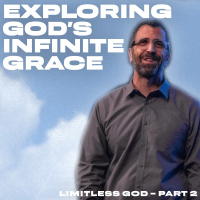 Exploring God’s Infinite Grace | Pastor Kevin Kringel | Calvary Orlando