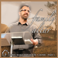 Family Altar | Pastor Kevin Kringel | Calvary Orlando