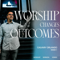 Worship Changes the Outcome | Kevin Kringel