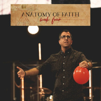 Anatomy of Faith // Week 4