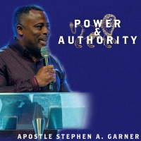 Power  Authority | Apostle Stephen A. Garner | Calvary Orlando