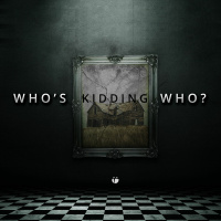 Whos Kidding Who Week 1