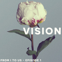 Unlock the Visionary Secrets of Lasting Love! | From I to Us Podcast | Episode 1
