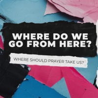 Where Do We Go From Here - Where Should Prayer Take Us | Ps Chris | Sunday 23 February