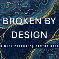 Broken by Design | Ps Greg French | Sunday 10 November