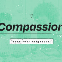 Compassion - Love Your Neighbour | Kirsti | Sunday 4 August