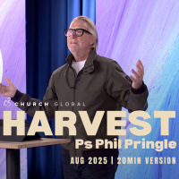 Harvest - Message to the Movement | Ps Phil Pringle | Sunday 5 October