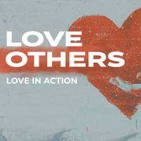 Love Others - Love In Action | Carmen | Sunday 13 October