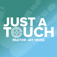 Just a Touch (7/23/23)