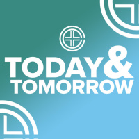 Today and Tomorrow- PART 2 (7/9/23)