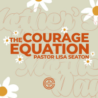 The Courage Equation (5/14/23)