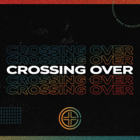 Crossing Over (12/26/21)