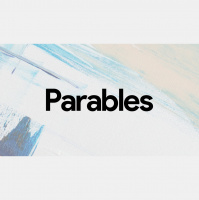 Parables: A Foundation for Life - Lake Errock