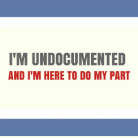 Episode 44: Im Undocumented, and Im Here to Do My Part. 