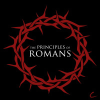 The Principles of Romans, pt. 2 - God is Righteous in His Wrath