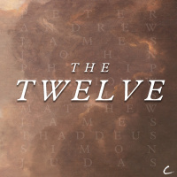 The Twelve, pt. 4 - The Last Supper