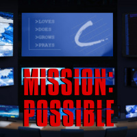 Mission Possible, pt. 4 - A Church that Prays