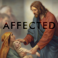 Affected, pt. 1 - Jesus Christ SuperHERO