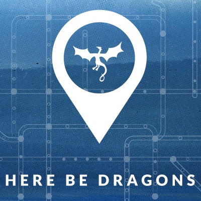 Here Be Dragons Podcast